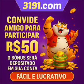 3191.com Indique amigos para receber um bônus